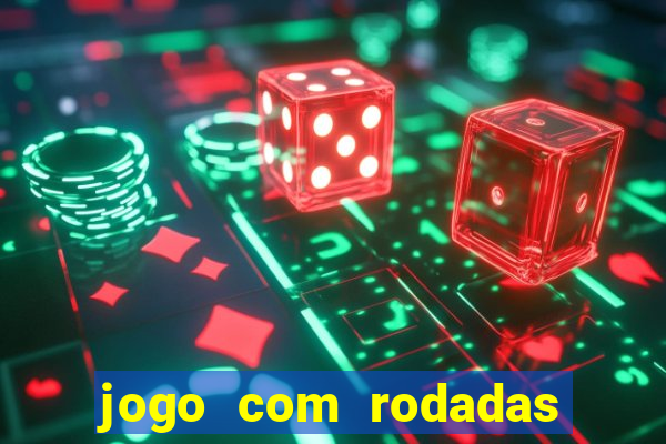 jogo com rodadas gratis sem deposito